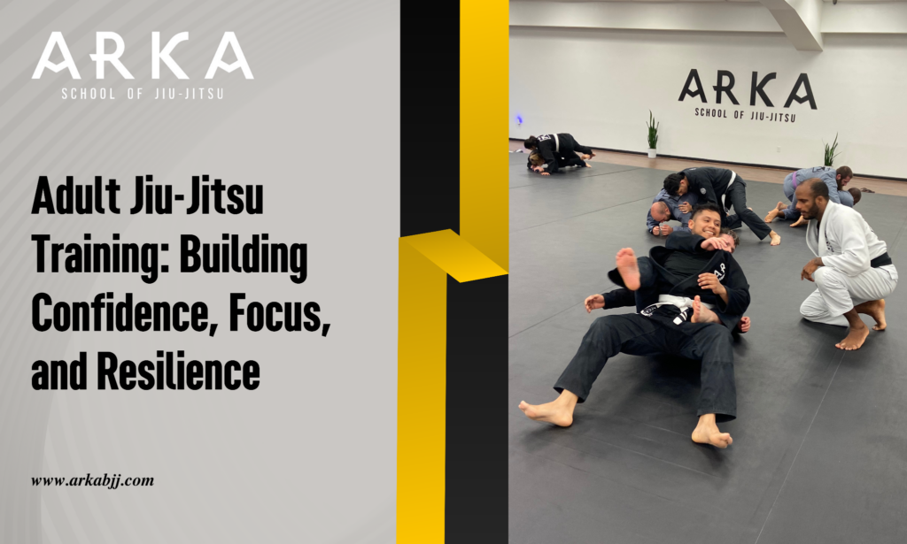 Adult Jiu-Jitsu Training: Building Confidence, Focus, and Resilience
