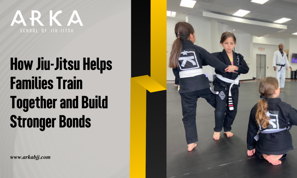 How Jiu-Jitsu Helps Families Train Together and Build Stronger Bonds