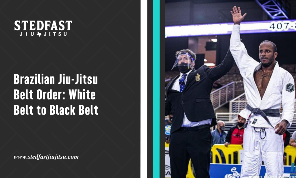 Brazilian Jiu-Jitsu Belt Order: White Belt to Black Belt
