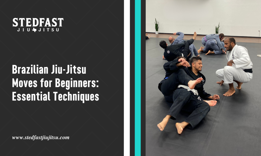 Brazilian Jiu-Jitsu Moves for Beginners: Essential Techniques